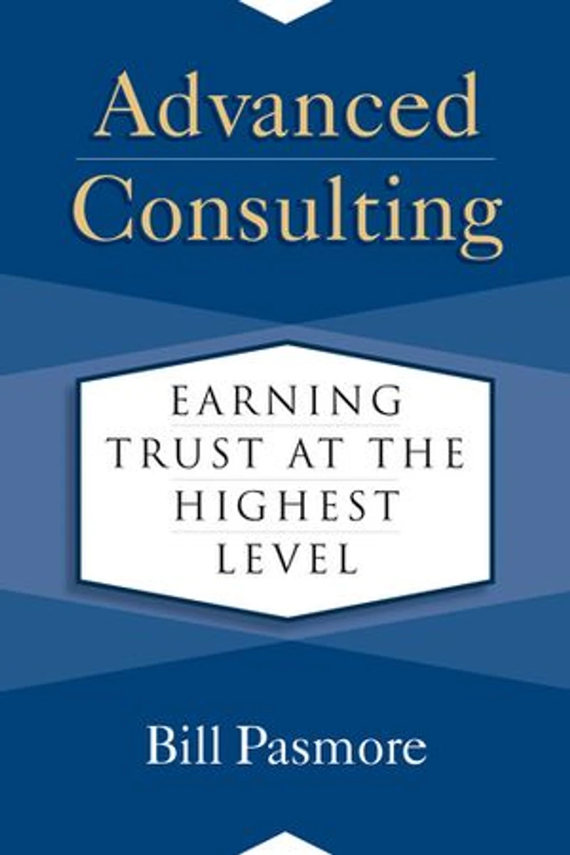 Advanced Consulting: Earning Trust At The Highest Level