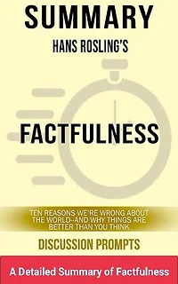 A Detailed Summary Of FACTFULNESS
