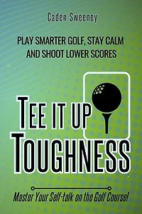 Tee it up Toughness: Tee It Up, #1