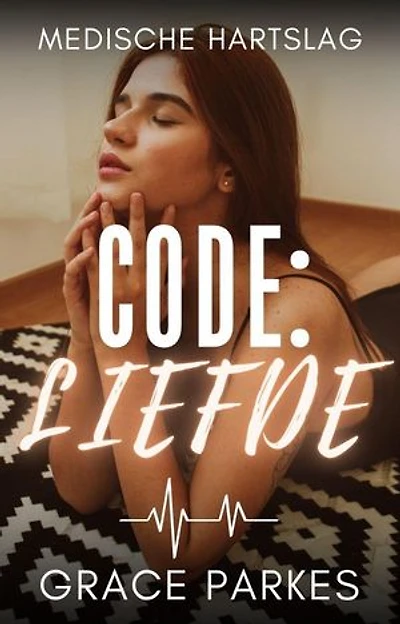 Code: Liefde: Een vurige rivals-to-lovers romance tussen twee artsen die elkaar niet kunnen weerstaan
