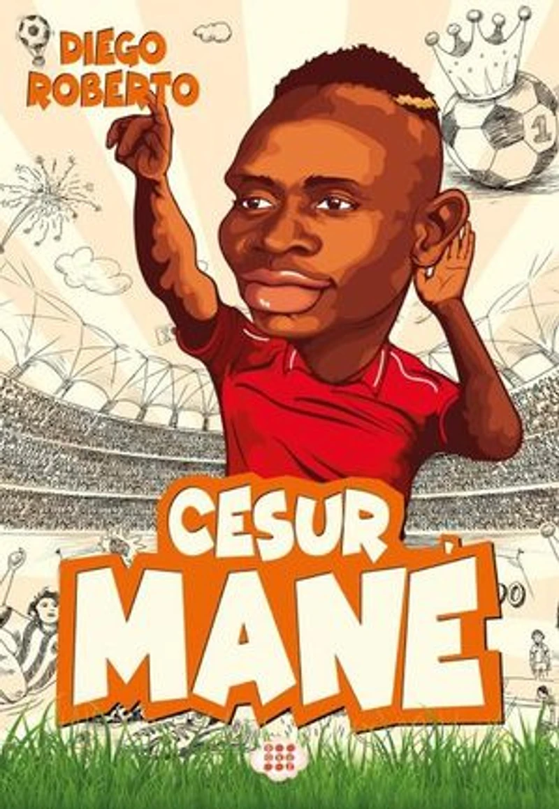 Cesur Mane-Efsane Futbolcular