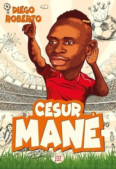 Cesur Mane-Efsane Futbolcular