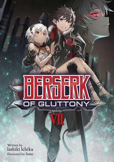 Berserk of Gluttony (Light Novel) Vol. 7