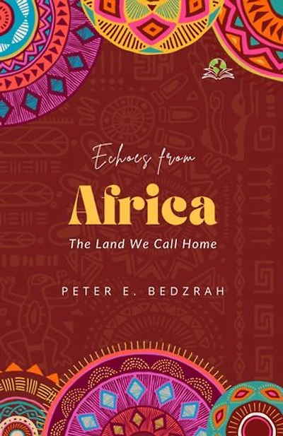 Echoes from Africa: The Land We Call Home