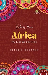 Echoes from Africa: The Land We Call Home