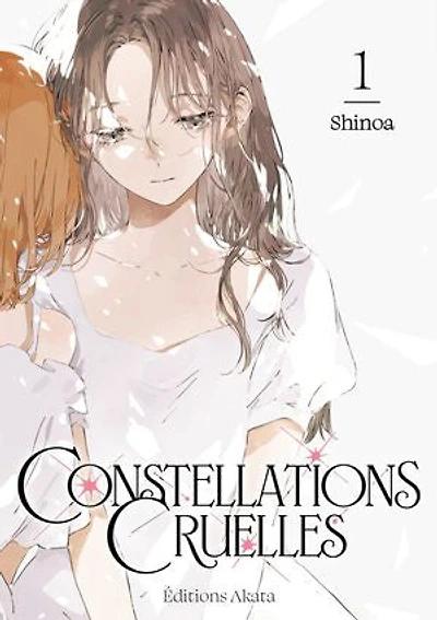 Constellations cruelles, Vol. 1