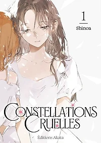 Constellations cruelles, Vol. 1