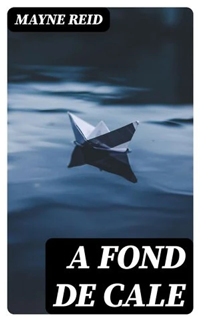 A fond de cale: Édition enrichie.
