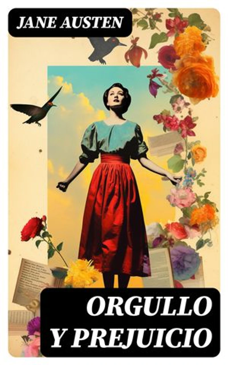 Orgullo y prejuicio: Edición enriquecida. Clásicos de la literatura