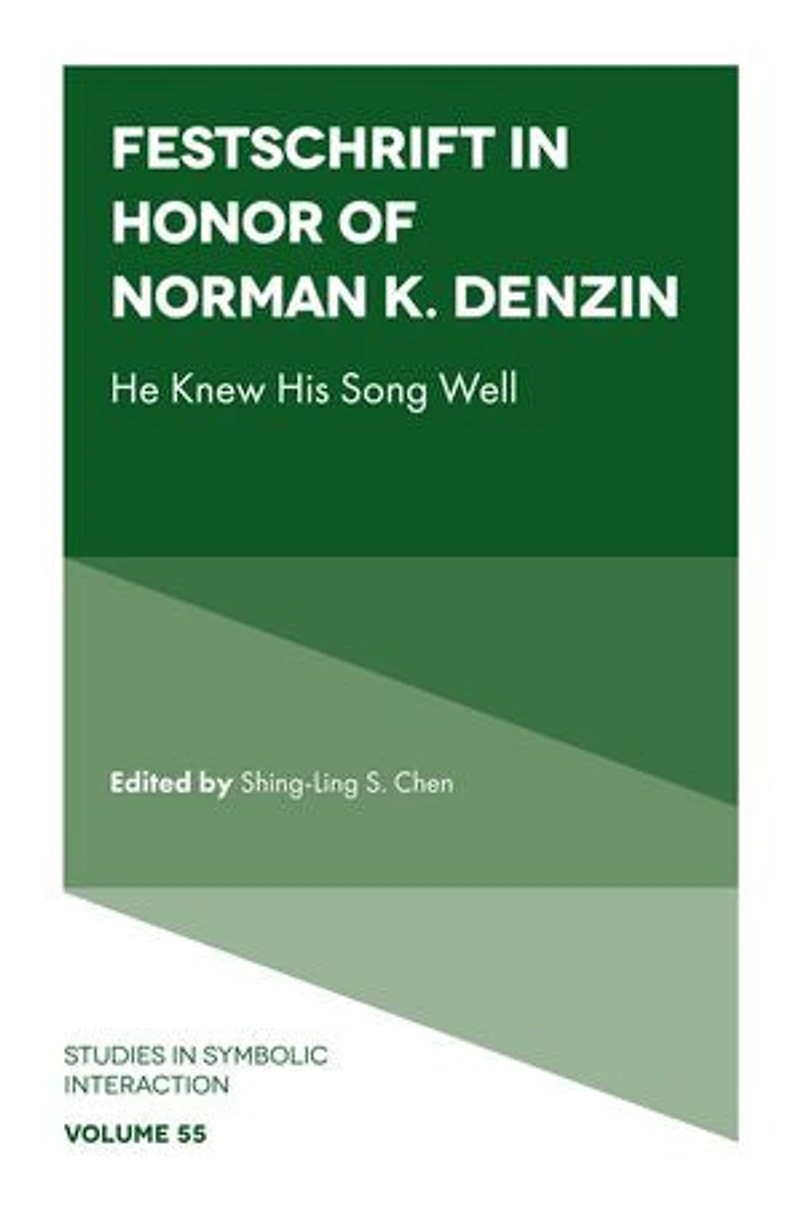 Festschrift Honor of Norman K. Denzin: He Knew His Song Well