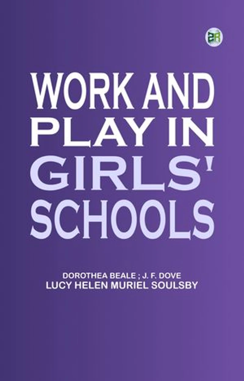 Work and Play in Girls' Schools