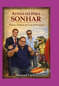 Ainda Dá Para Sonhar