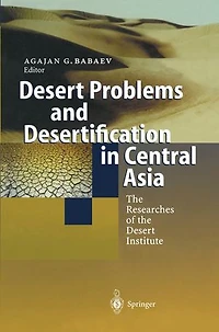 Desert Problems and Desertification Central Asia: the Researchers of Institute