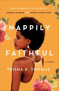 Nappily Faithful: A Novel