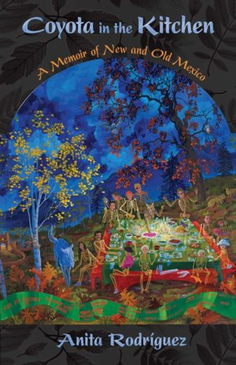 Coyota the Kitchen: A Memoir of New and Old Mexico
