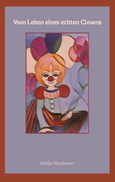 Vom Leben eines echten Clowns