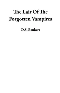 The Lair Of The Forgotten Vampires