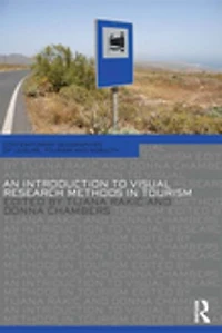 An Introduction to Visual Research Methods Tourism
