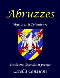 ABRUZZES: MYSTERES ET SPLENDEURS