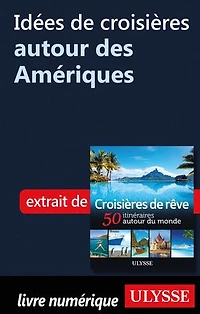 Croisières de rêve 50 itinéraires autour du monde
