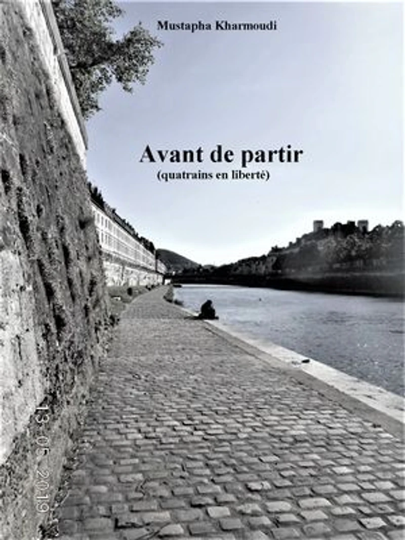 Avant de partir: quatrains en liberté