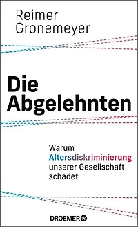 Die Abgelehnten: Warum Altersdiskriminierung unserer Gesellschaft schadet | Ein Generationenkonflikt