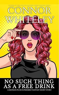 No Such Thing As A Free Drink: A Dark Contemporary Fantasy Short Story