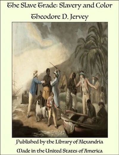 The Slave Trade: Slavery and Color