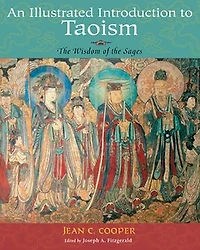 An Illustrated Introduction to Taoism: the Wisdom of Sages