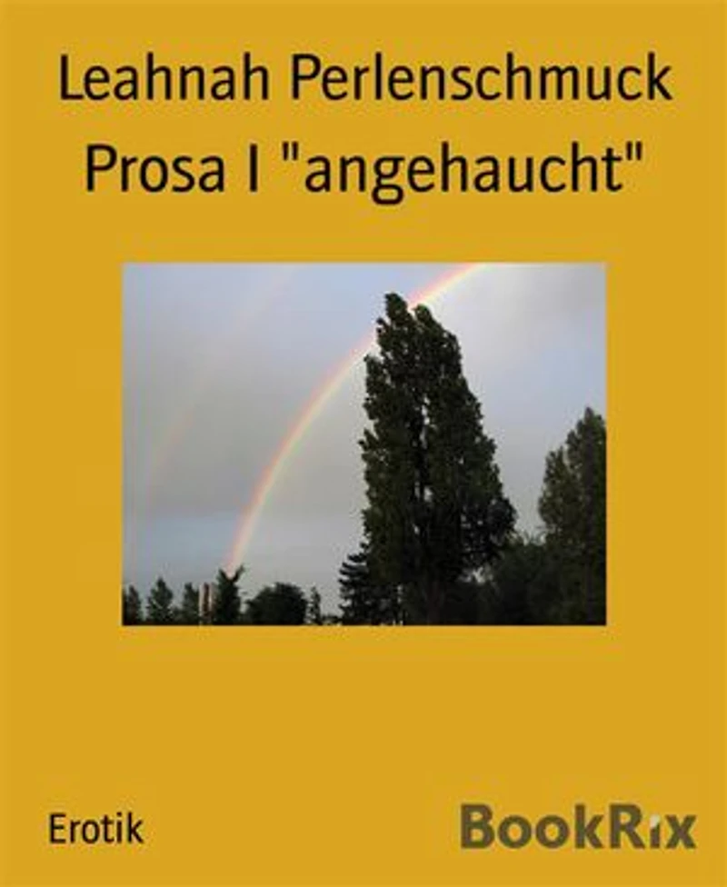 Prosa I "angehaucht"