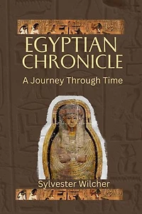 Egyptian Chronicle: A Journey Through Time