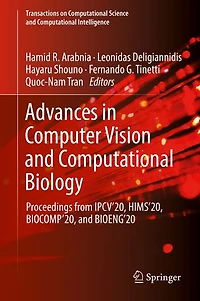 Advances Computer Vision And Computational Biology: Proceedings From Ipcv'20, Hims'20, Biocomp'20, Bioeng'20