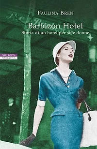 Barbizon Hotel: Storia di un hotel per sole donne