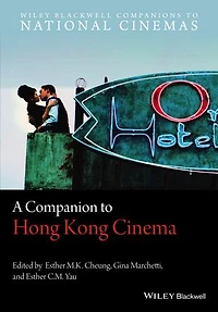 A Companion to Hong Kong Cinema
