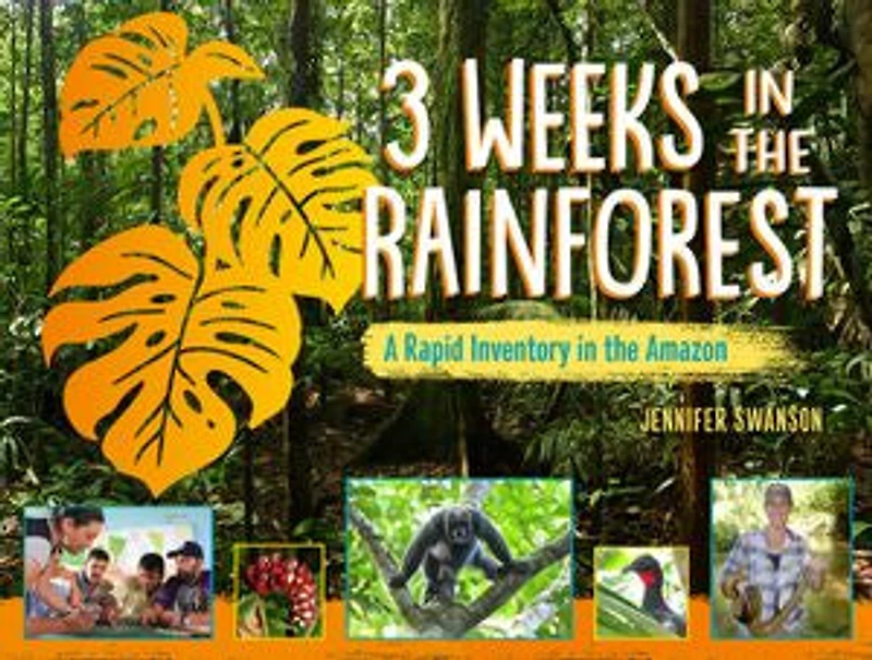 3 Weeks the Rainforest: A Rapid Inventory Amazon