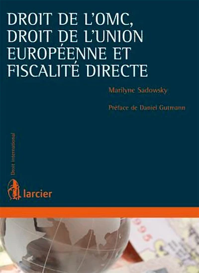 droit de l’OMC, l’Union européenne et fiscalité directe