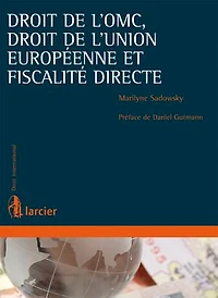 droit de l’OMC, l’Union européenne et fiscalité directe