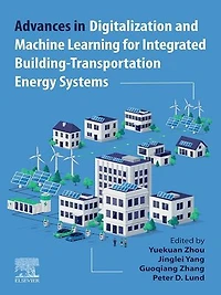 Advances Digitalization and Machine Learning for Integrated Building-Transportation Energy Systems