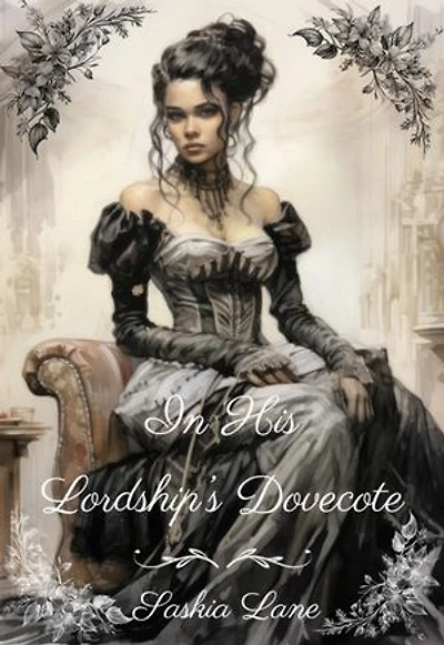 In His Lordship's Dovecote: Steamy Trials of a Victorian Lady, #1