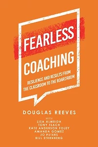 Fearless Coaching: Resilience and Results from the Classroom to Boardroom
