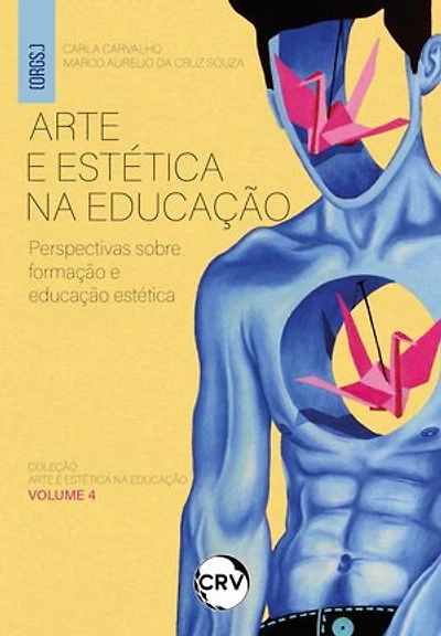 Arte e estética na educação: Perspectivas sobre formação e educação estética
