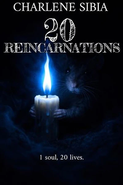 20 REINCARNATIONS