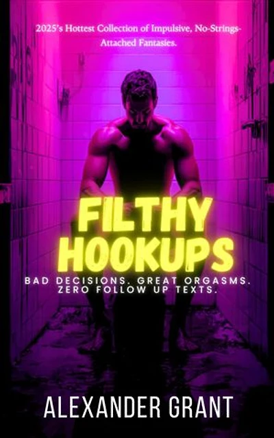 Filthy Hookups: The Filthy Series, #8