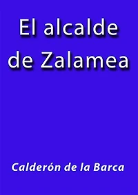 El alcalde de Zalamea