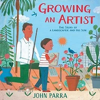 Growing an Artist: The Story of a Landscaper and His Son