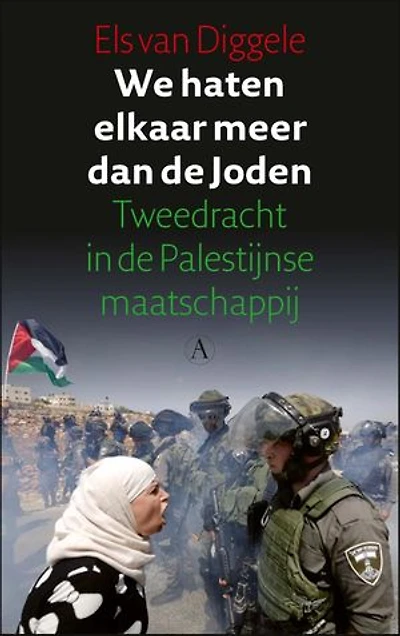 We haten elkaar meer dan de Joden: Tweedracht in de Palestijnse maatschappij