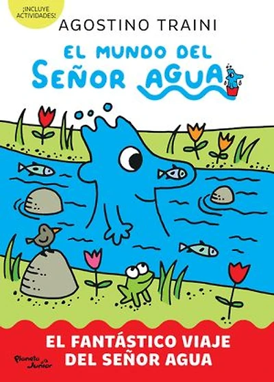 El mundo del señor Agua 1. fantástico viaje / The World of Mr Water