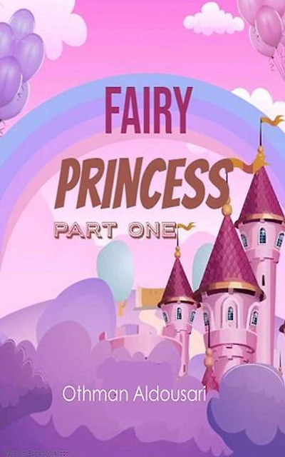 Fairy Princess (Part One)