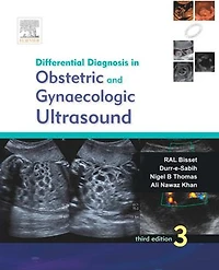 Differential Diagnosis in Obstetrics and Gynecologic Ultrasound - E-Book