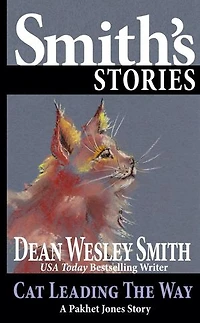 Cat Leading the Way: A Pakhet Jones Story: Pakhet Jones